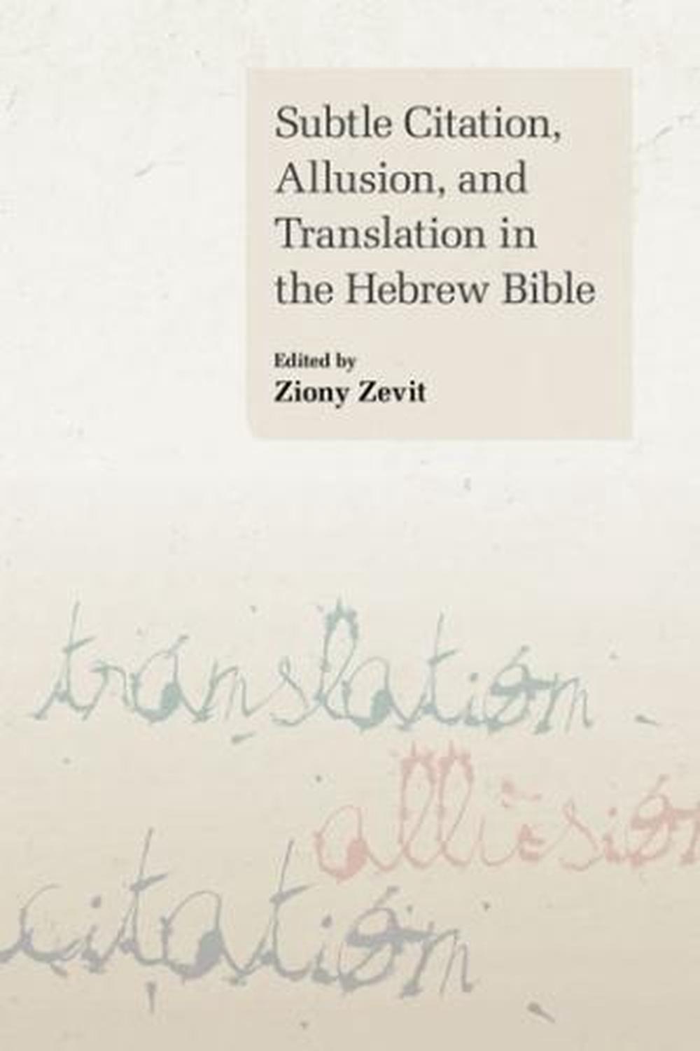 Subtle Citation Allusion And Translation In The Hebrew Bible By Ziony Zevit En Ebay