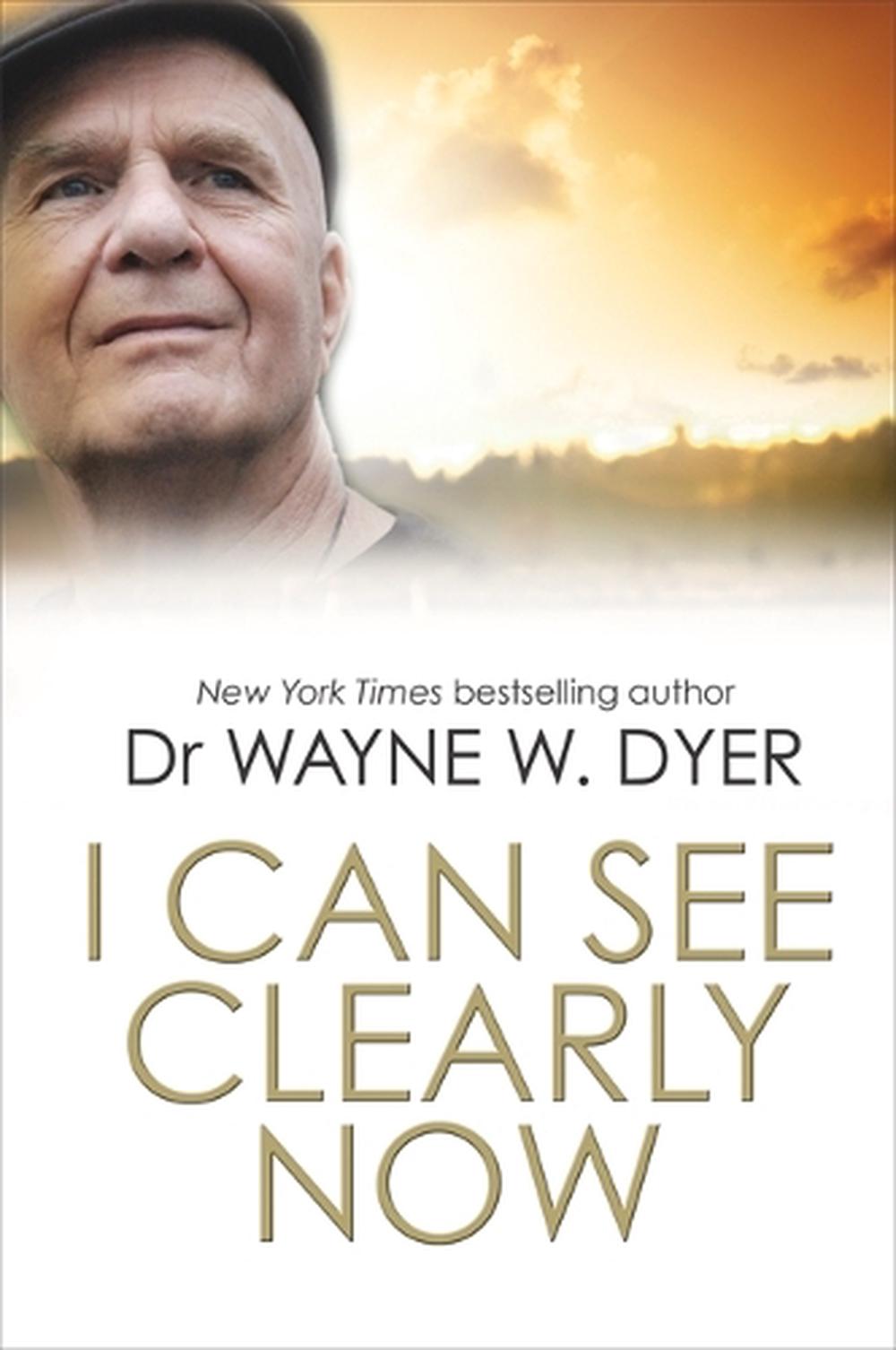 i-can-see-clearly-now-by-dr-wayne-dyer-paperback-book-free-shipping-ebay