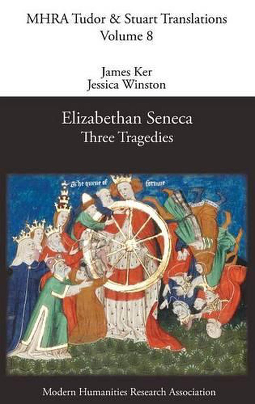 Elizabethan Seneca Three Tragedies (English) Hardcover