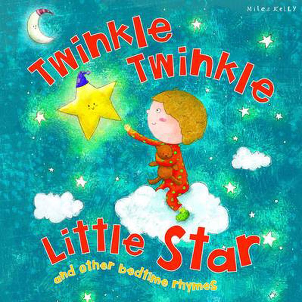 My Rhyme Time: Twinkle Twinkle Little Star by Miles Kelly (English ...