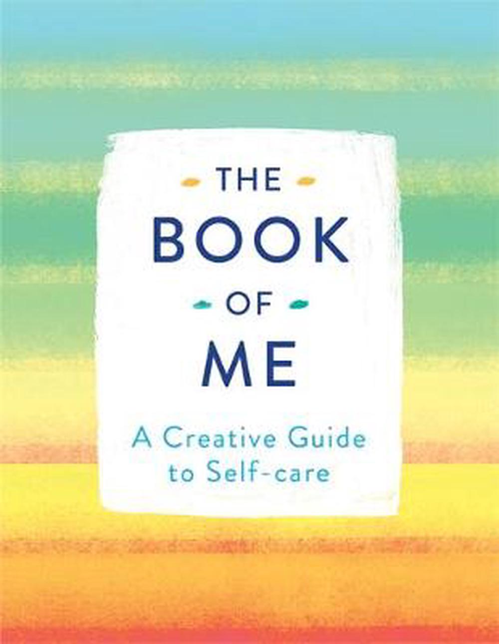 Book of Me A Creative Guide to Selfcare by Michael O'Mara Books