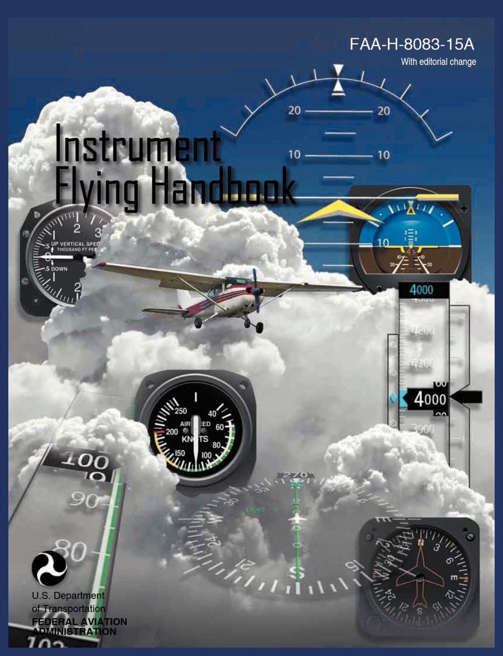 Instrument Flying Handbook (FAAH808315a) (Revised Edition) by