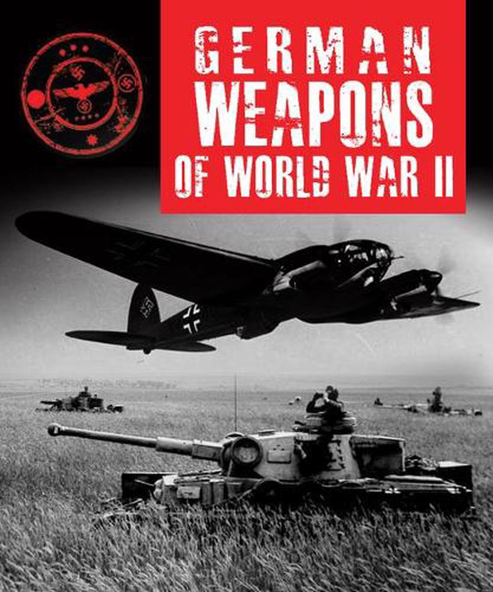 German Weapons of World War Ii by Dr Stephen Hart Hardcover Book Free ...