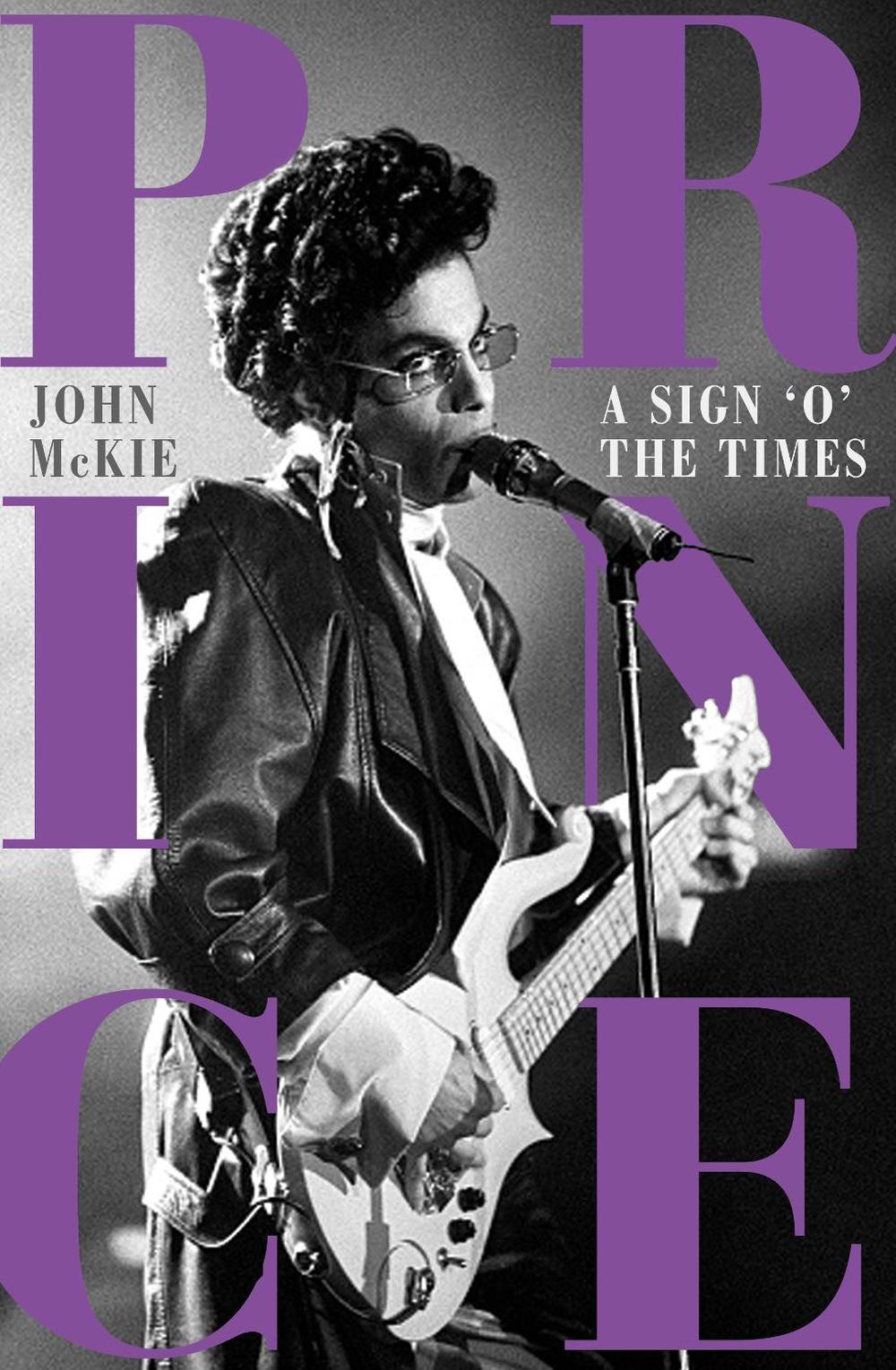 Prince: A Sign o' the Times by John McKie Hardcover Book - Picture 1 of 1