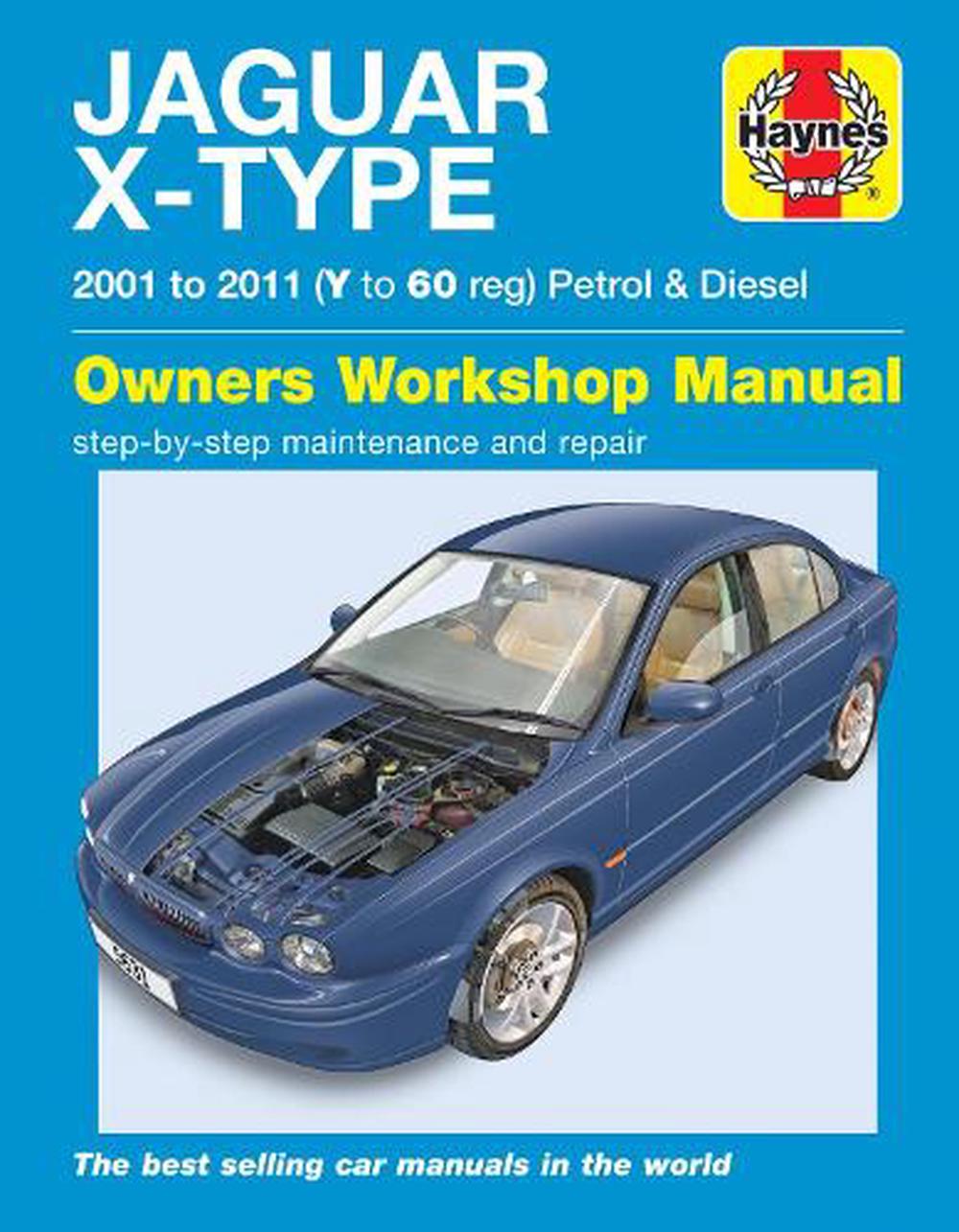 Jaguar X-Type Service And Repair Manual by Haynes Publishing (English) Paperback 9781785210082