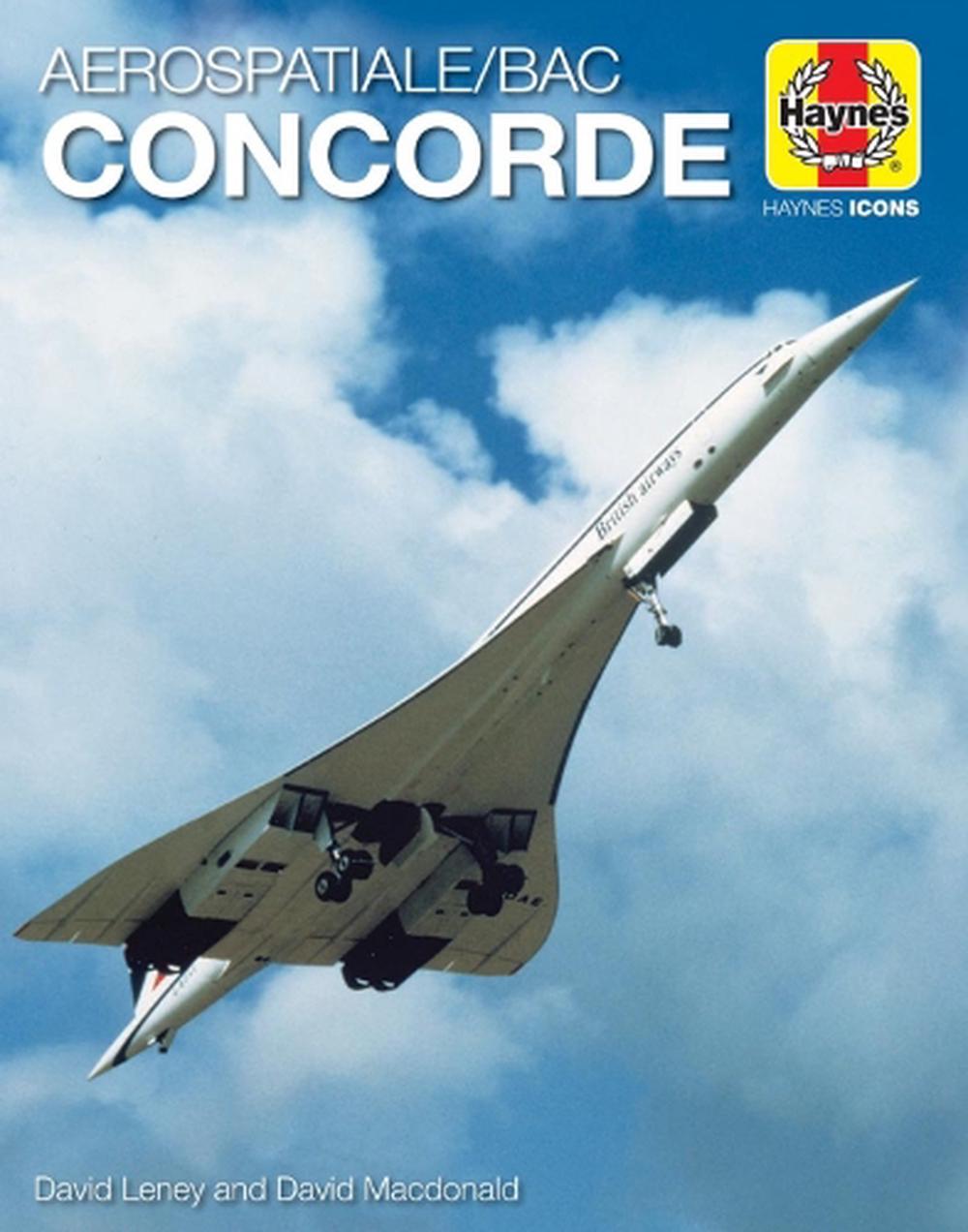 Concorde (icon): 1969 onwards (all models) by David Leney (English ...