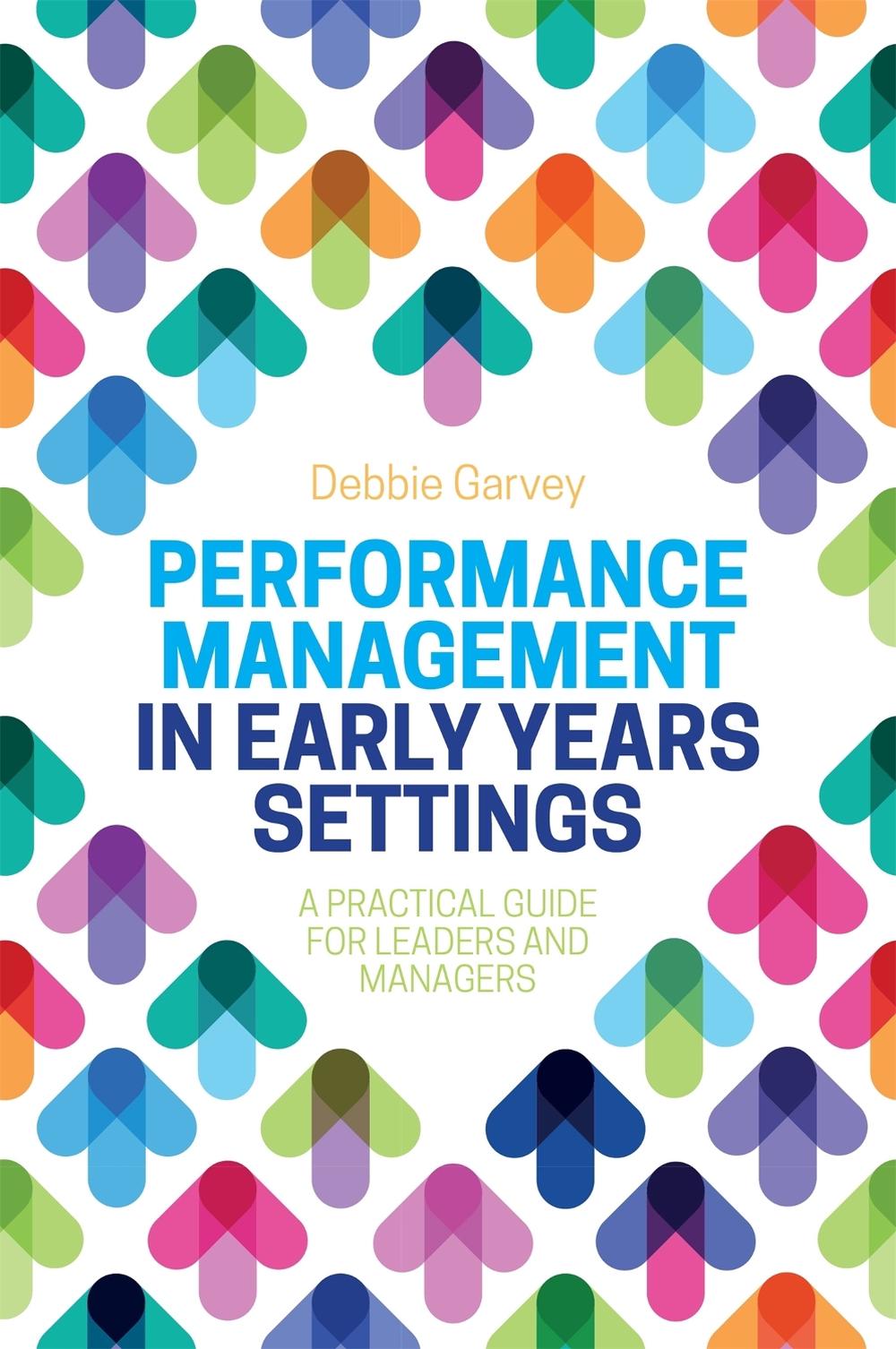 Performance Management In Early Years Settings A Practical Guide For 