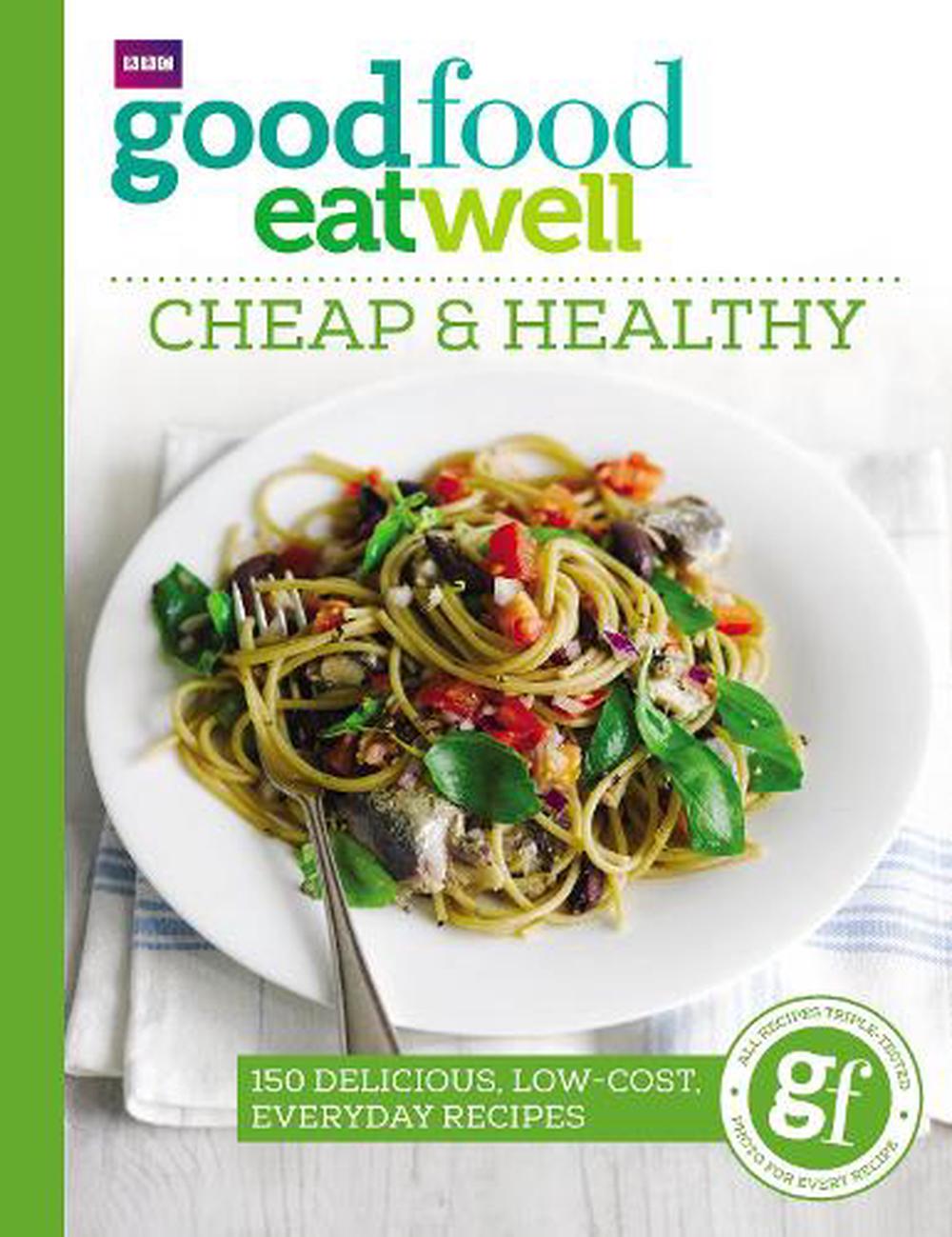 Good Food Eat Well: Cheap and Healthy by Sarah Buenfeld Paperback Book