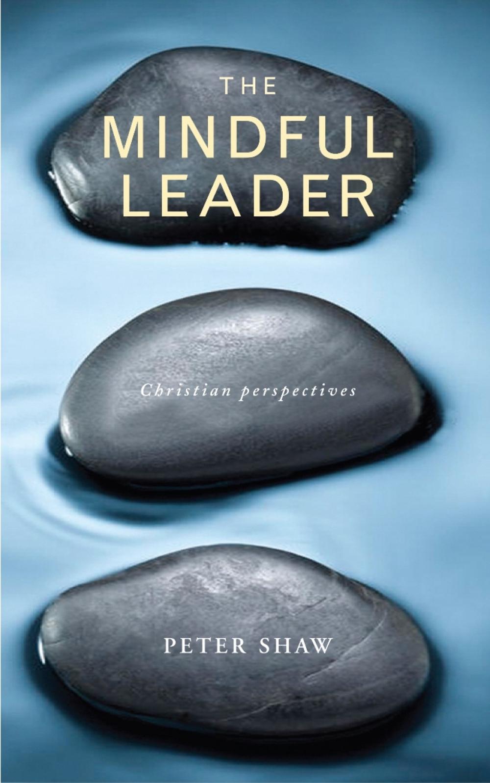 mindful leadership mindful leadership