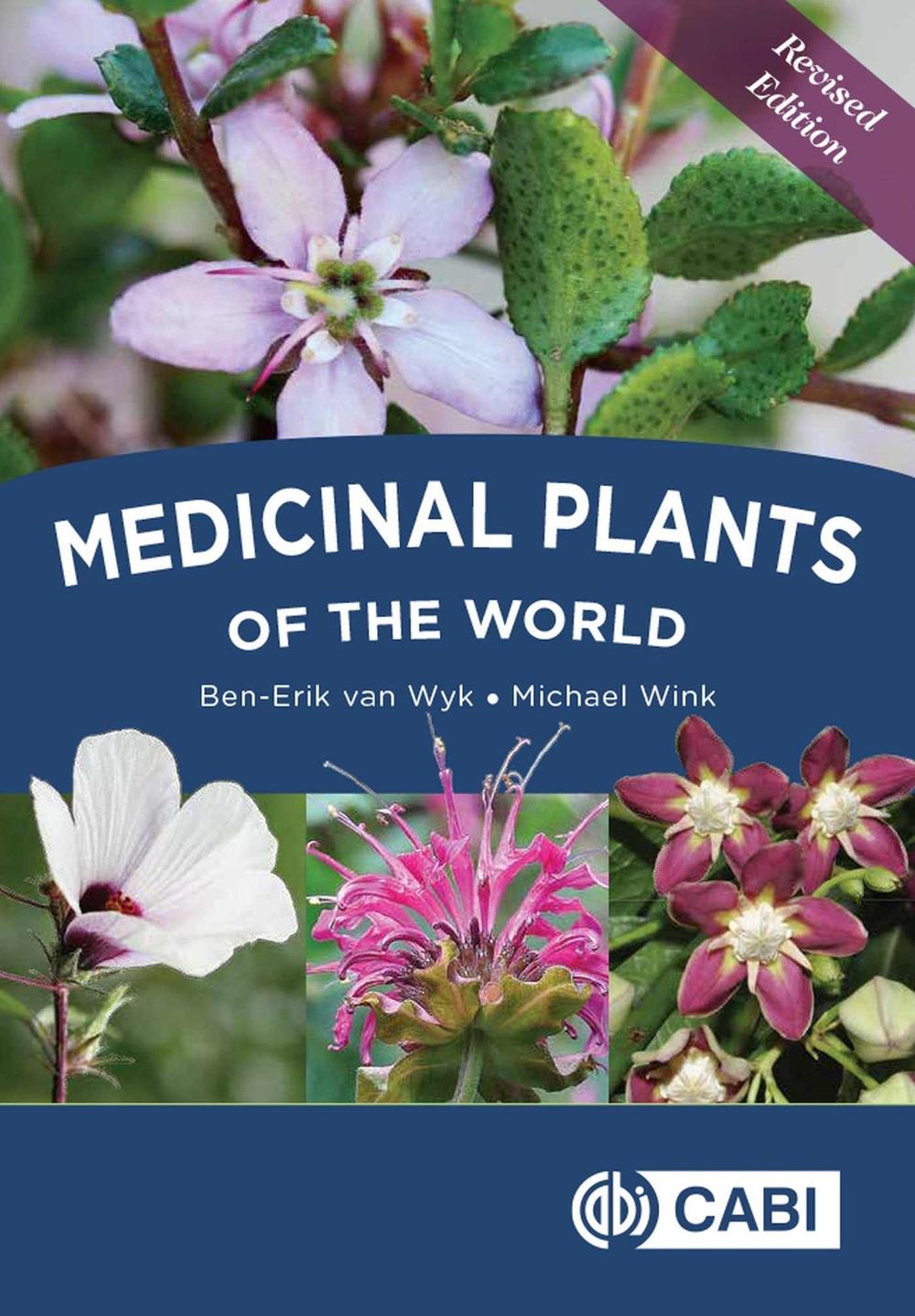 Medicinal Plants of the World by BenErik Van Wyk (English