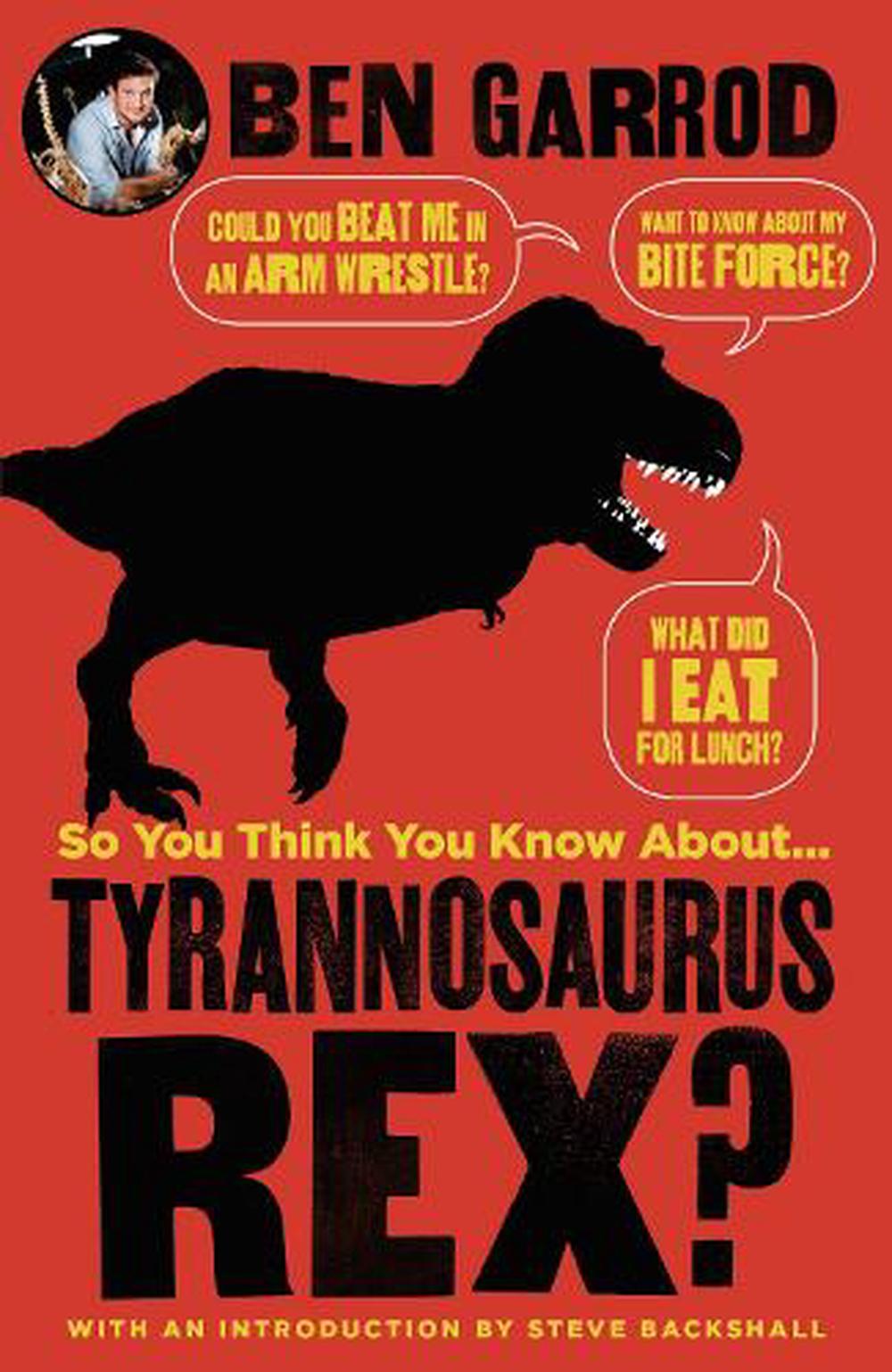 about tyrannosaurus rex