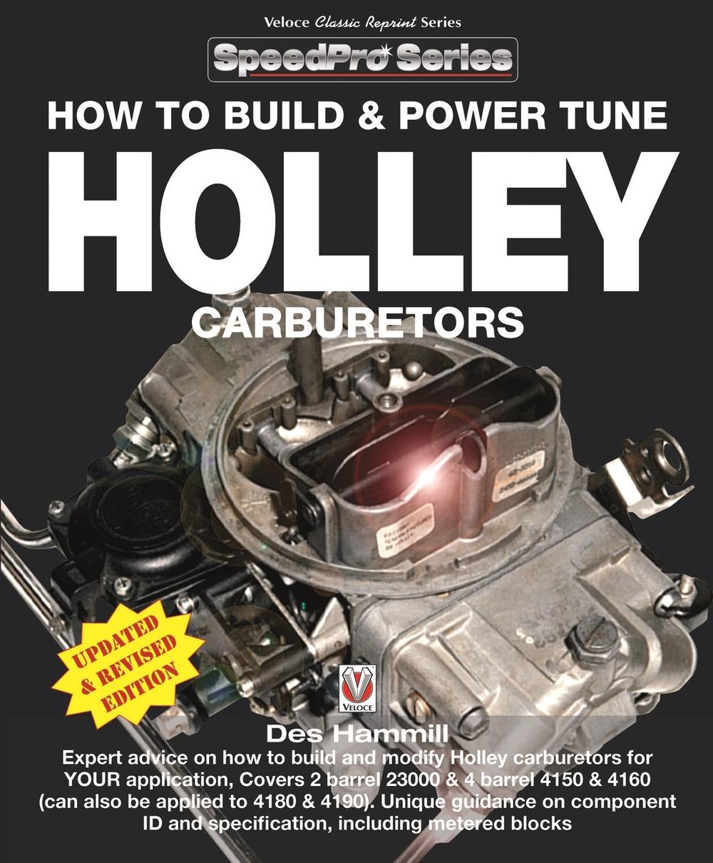 How to Build and Power Tune Holley Carburetors by Des Hammill Paperback