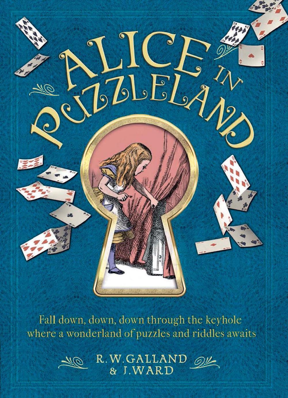 Alice in Puzzleland A wonderland of puzzles and riddles awaits by