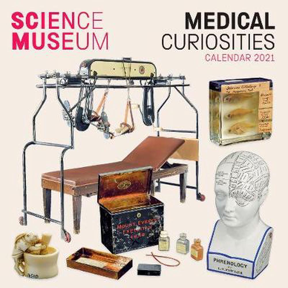Science Museum - Medical Curiosities Wall Calendar 2021 (art Calendar