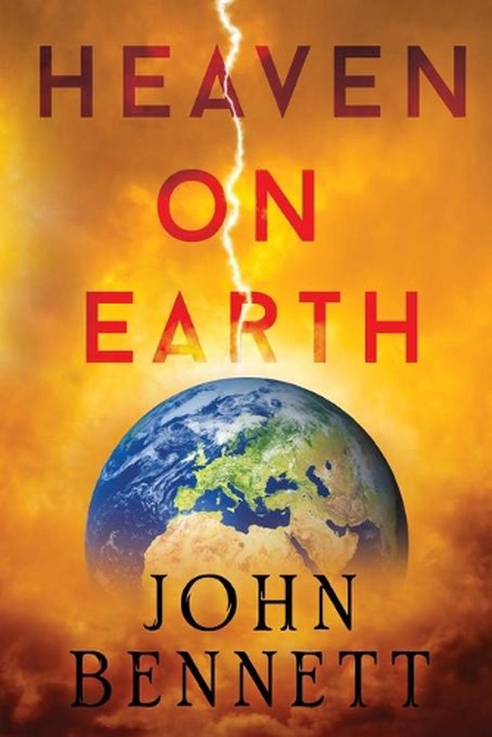 Heaven On Earth By John Benne