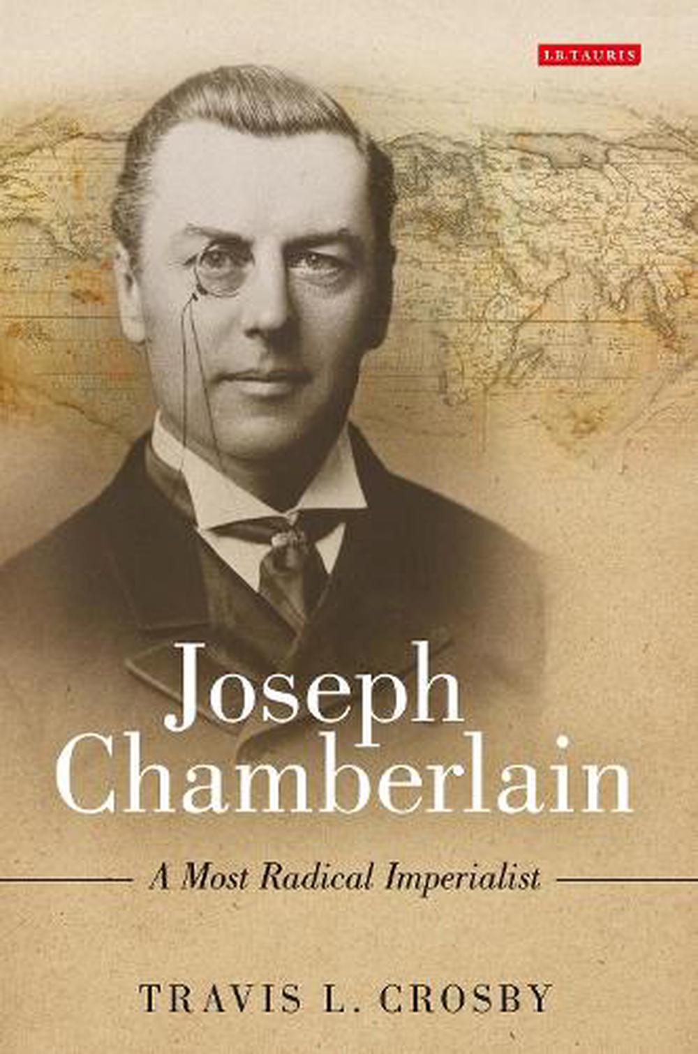 Joseph Chamberlain by Travis L. Crosby Paperback Book Free Shipping ...