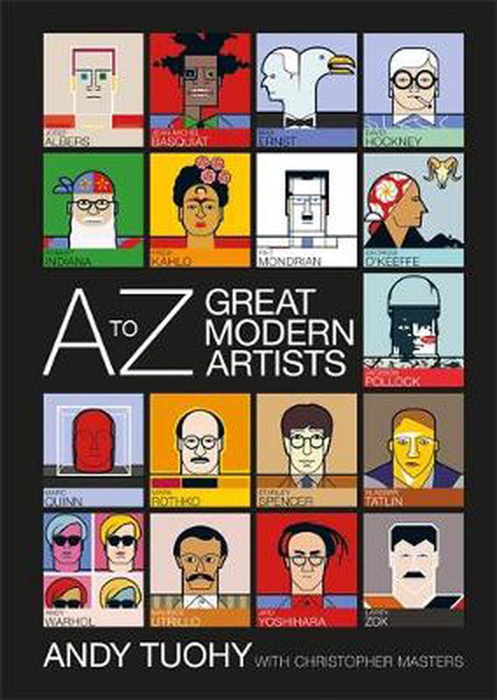 A-Z Great Modern Artists by Andy Tuohy (English) Paperback Book Free ...