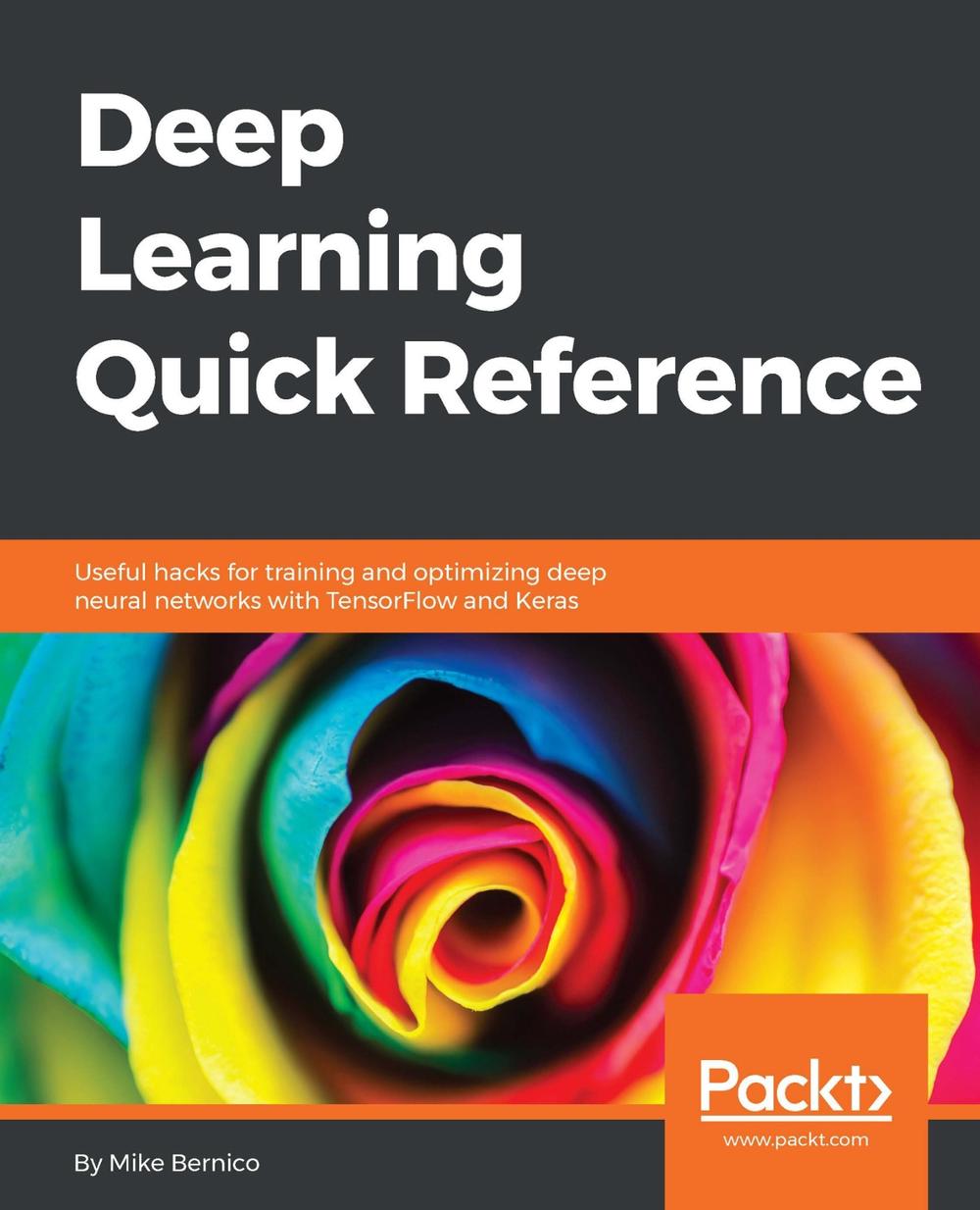 Deep Learning Quick Reference by Michael Bernico Paperback