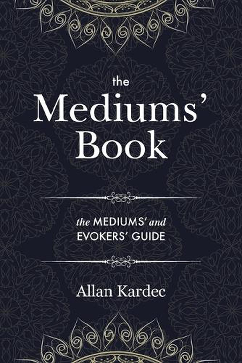 Mediums' Book by Kardec Allan Kardec (English) Paperback Book Free