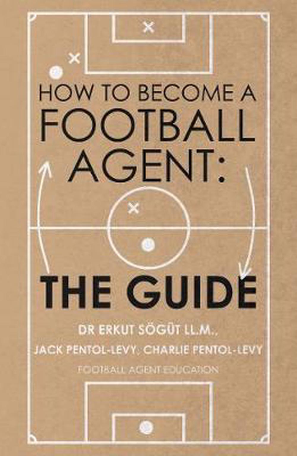 how-to-become-a-football-agent-the-guide-by-dr-erkut-soegut-ll-m