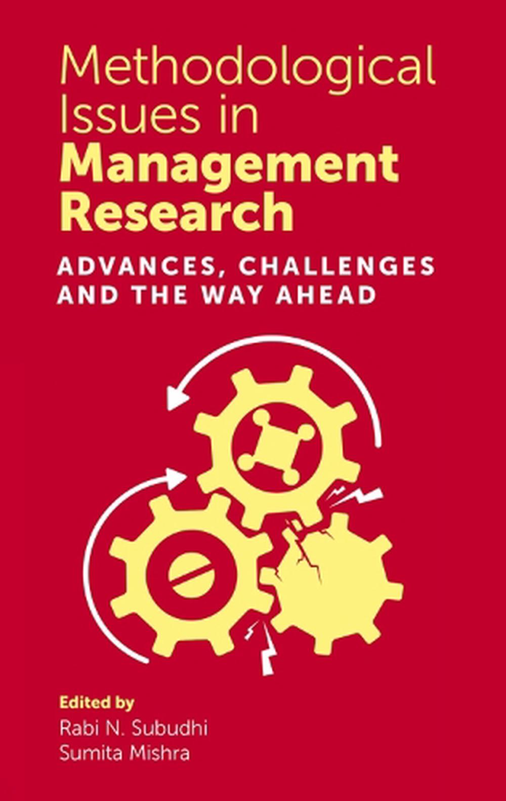 methodological-issues-in-management-research-advances-challenges-and