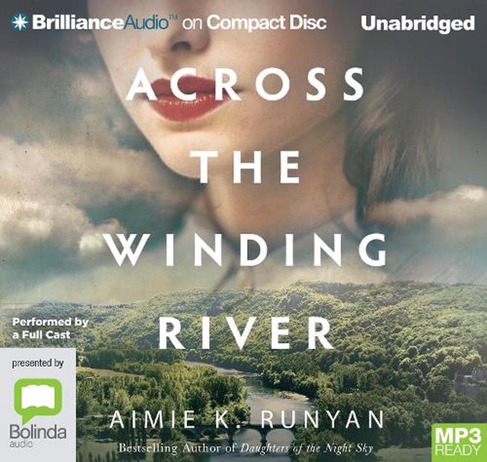 across the winding river by aimie k runyan