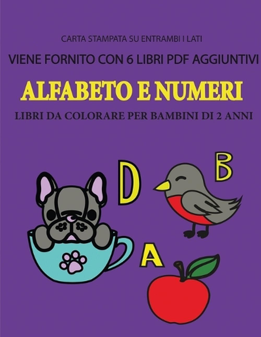 Libri Da Colorare Per Bambini Di 2 Anni Alfabeto E Numeri Questo Libro Contie Ebay