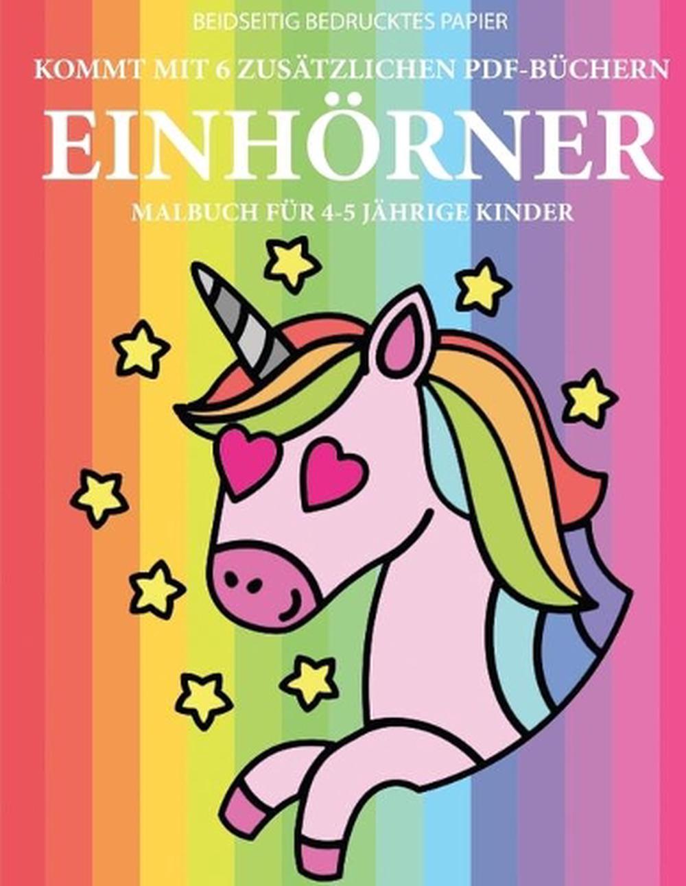 Malbuch fur 4-5 jahrige Kinder (Einhoerner): Dieses Buch enthalt 40