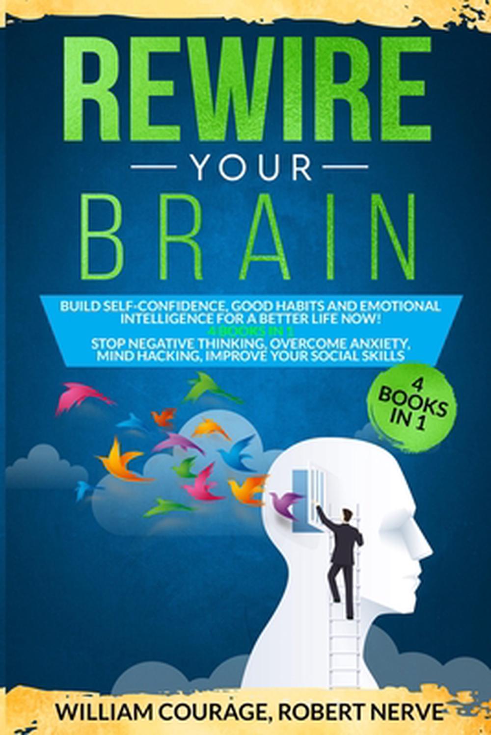 Rewire Your Brain by Courage William Courage (English) Paperback Book ...