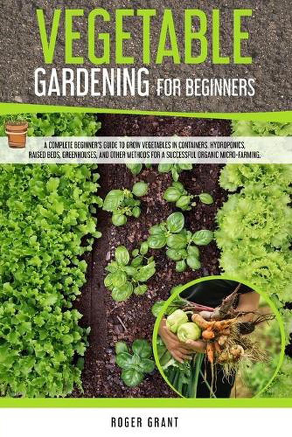 Vegetable Gardening for Beginners by Roger Grant (English) Paperback ...