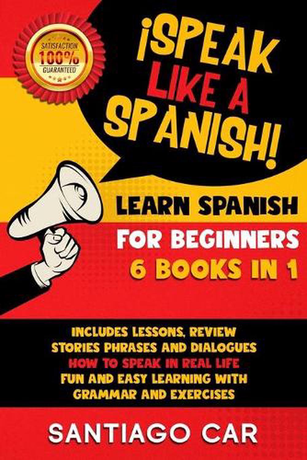 learn-spanish-for-beginners-speak-like-a-spanish-6-books-in-1-by-car