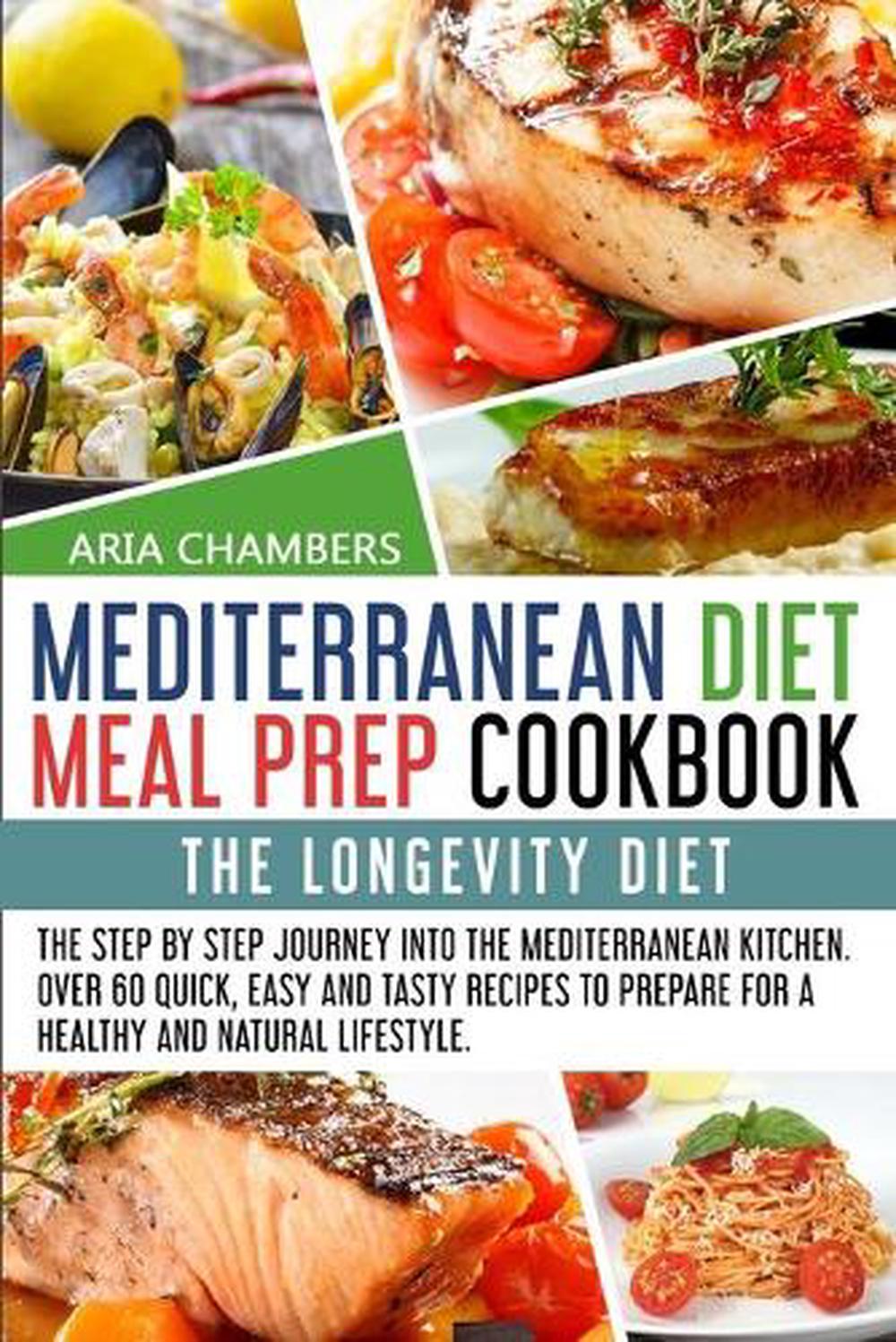 Mediterranean Diet Meal Prep Cookbook by Aria Chambers Free Shipping ...