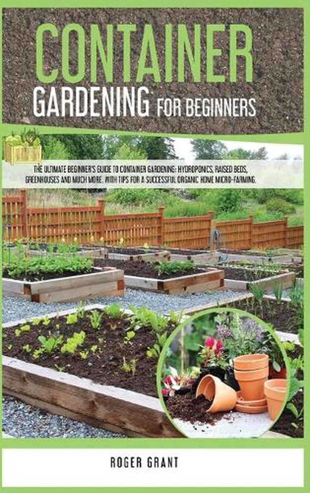 Container Gardening for Beginners by Roger Grant (English