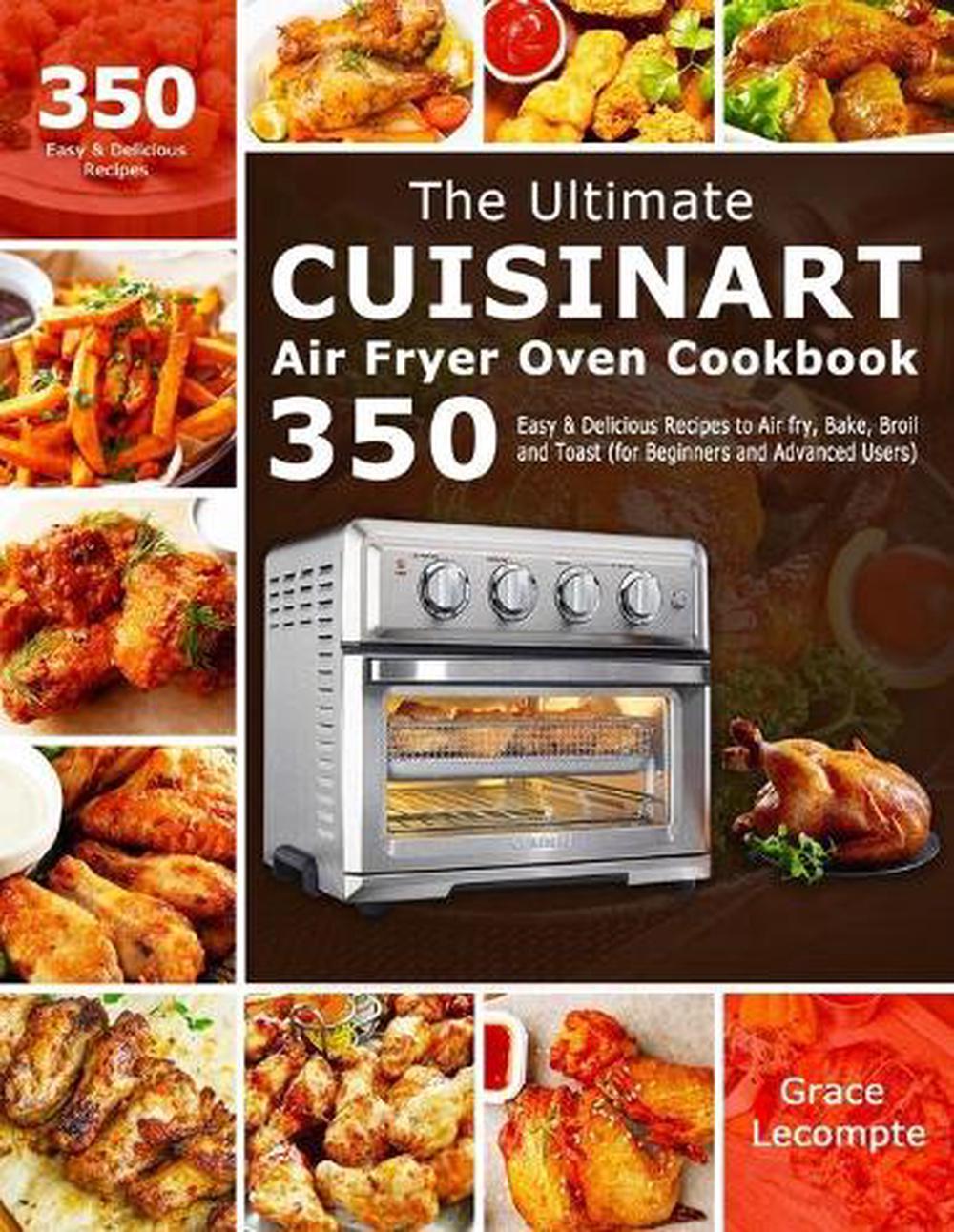 Ultimate Cuisinart Air Fryer Oven Cookbook by Grace Paperback