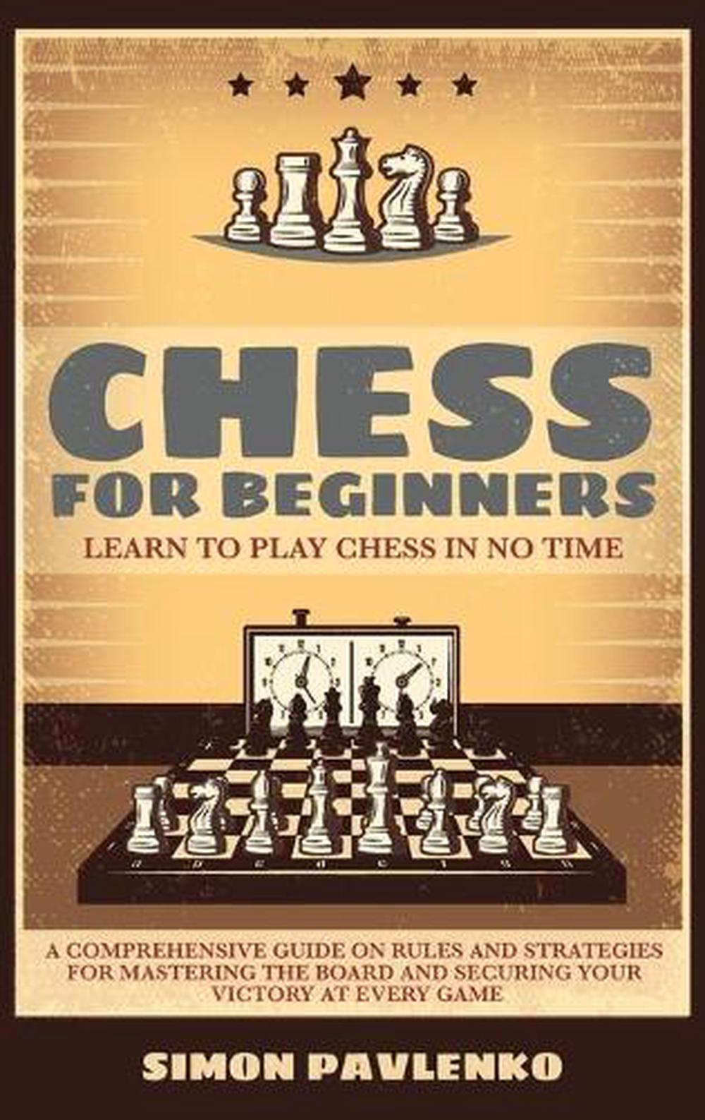 Chess For Beginners By Simon Pavlenko English Hardcover Book Free Shipping Ebay