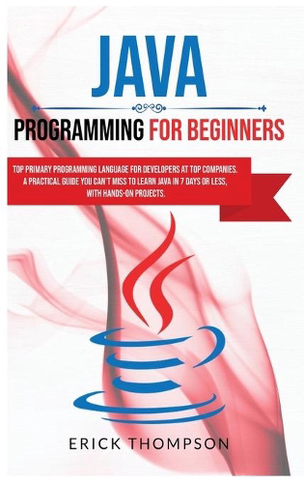 Java Programming for Beginners by Erick Thompson (English) Hardcover ...