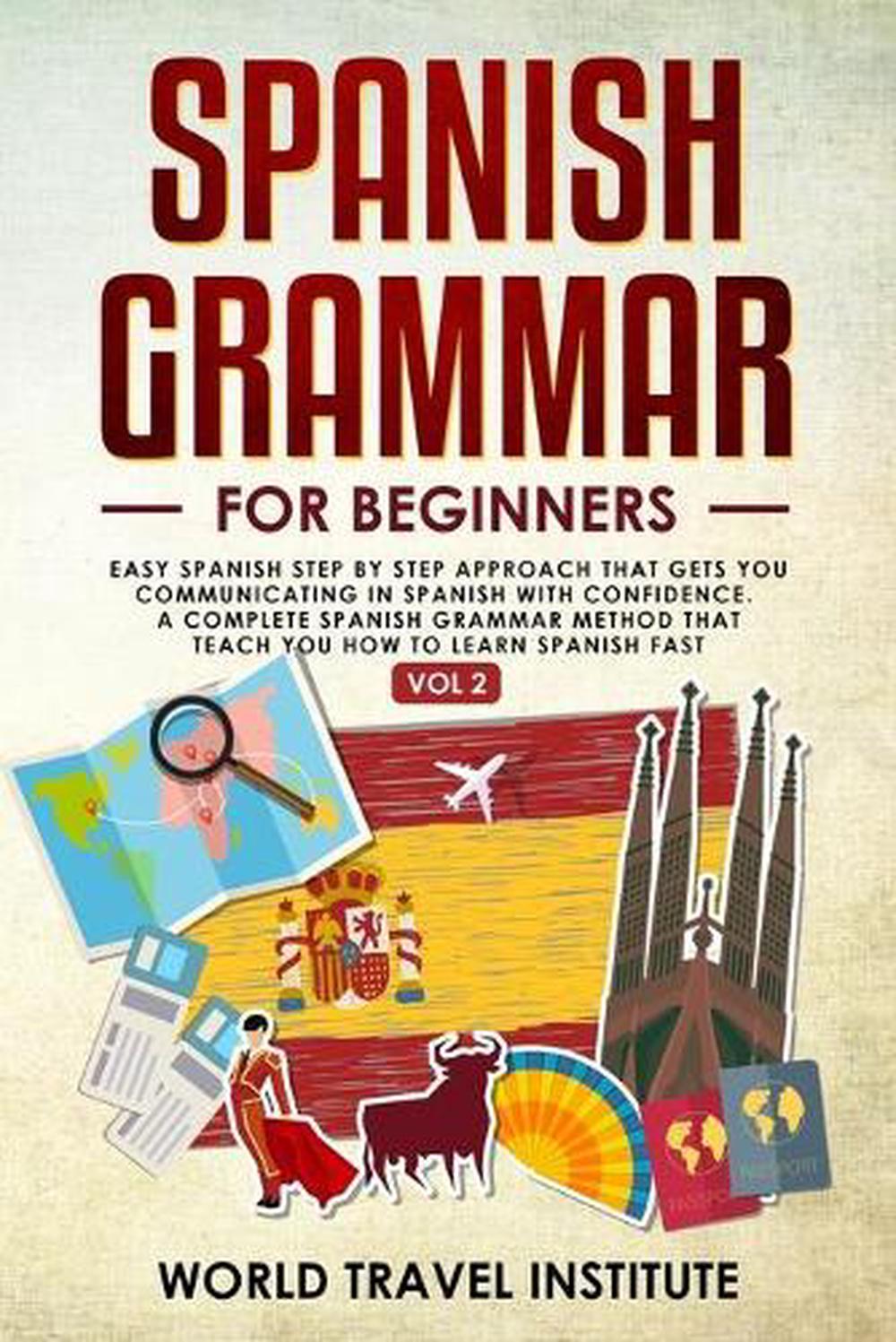 Spanish Grammar for Beginners Vol.2 by World Travel Institute Free ...