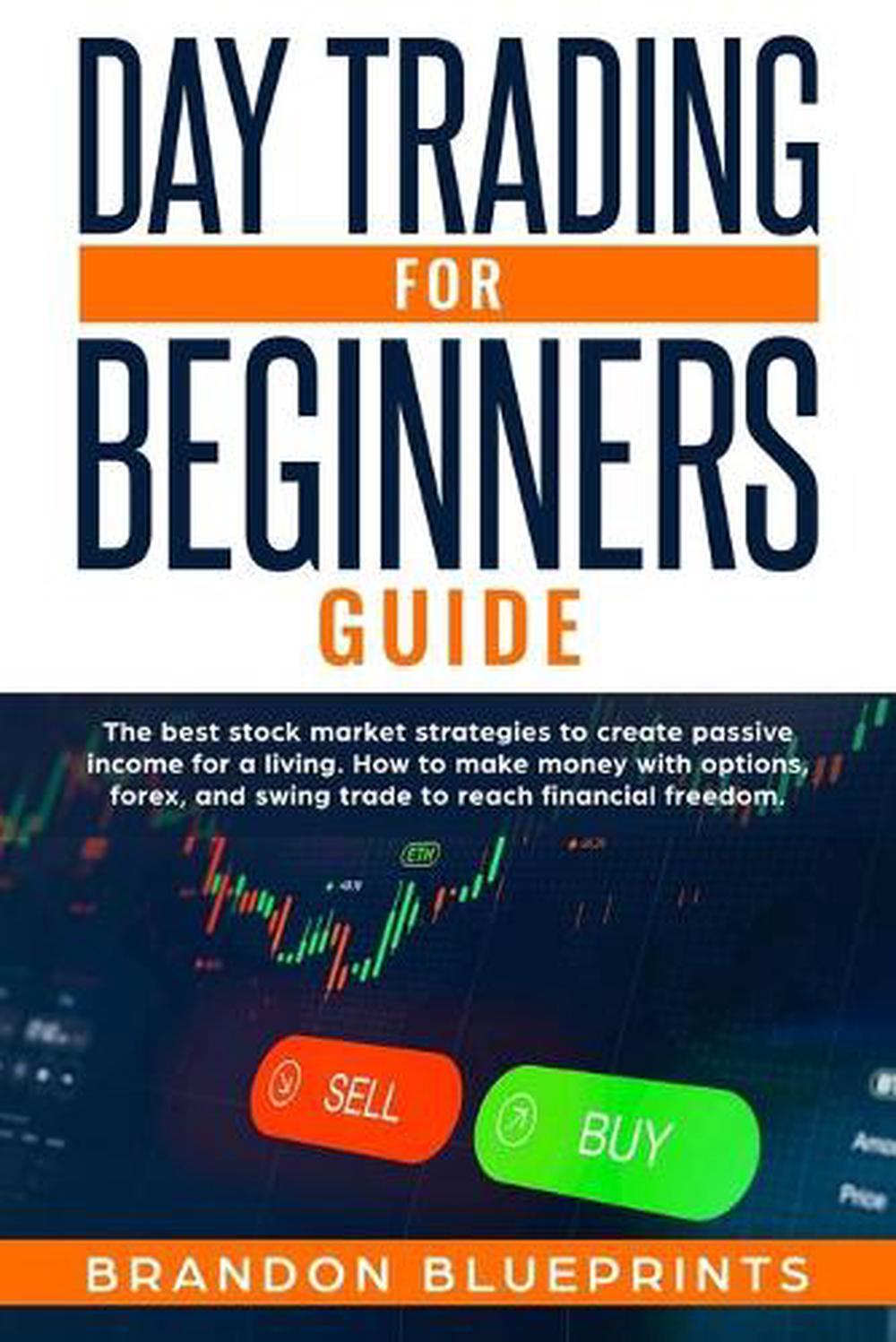 Day Trading for Beginners Guide by Brandon Blueprints Paperback Book