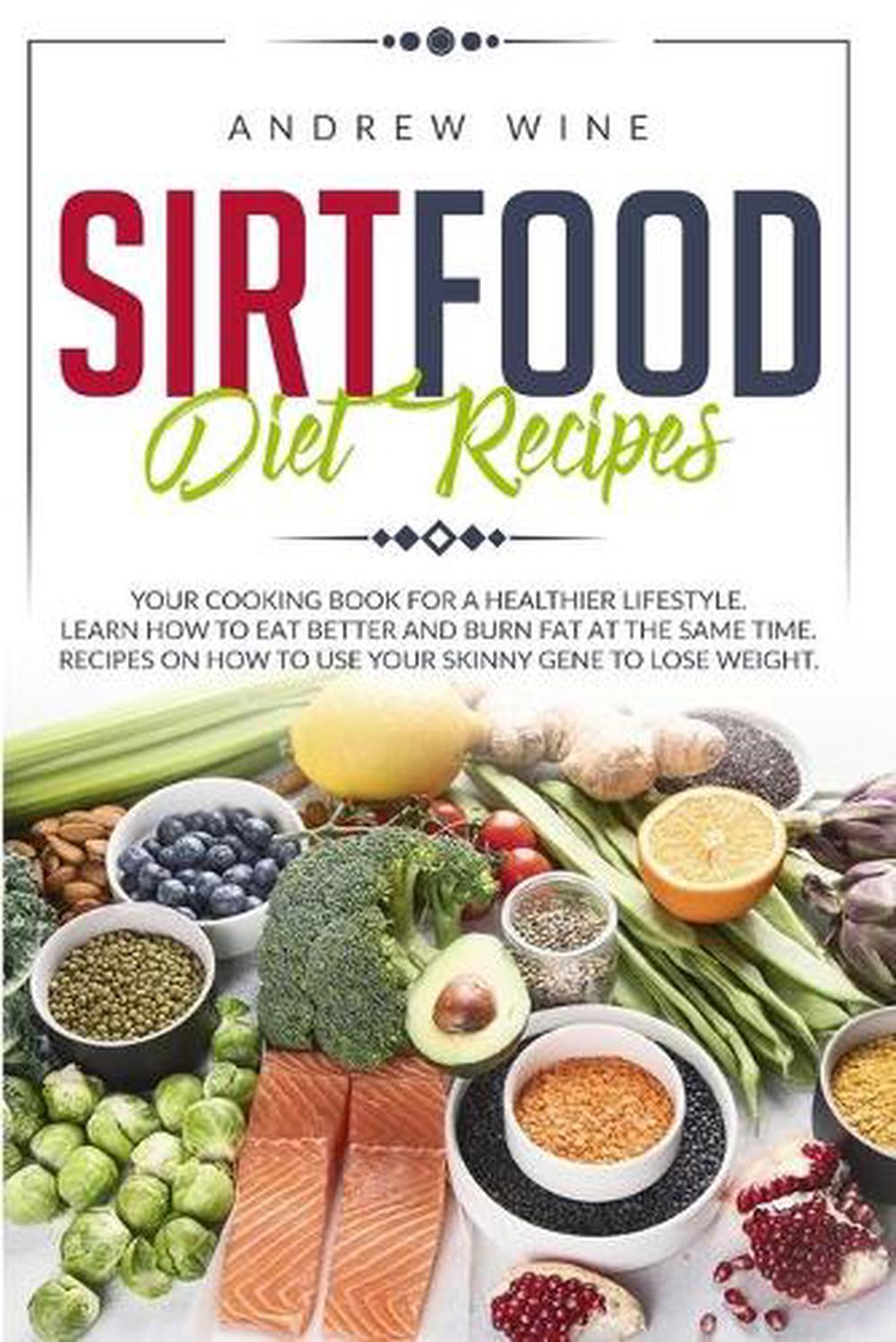 Sirtfood Diet Recipes by Andrew Wine Paperback Book Free Shipping