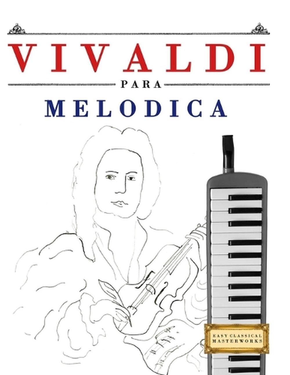 Vivaldi para Meldica: 10 Piezas F?ciles para Mel?dica Libro para Principiantes b