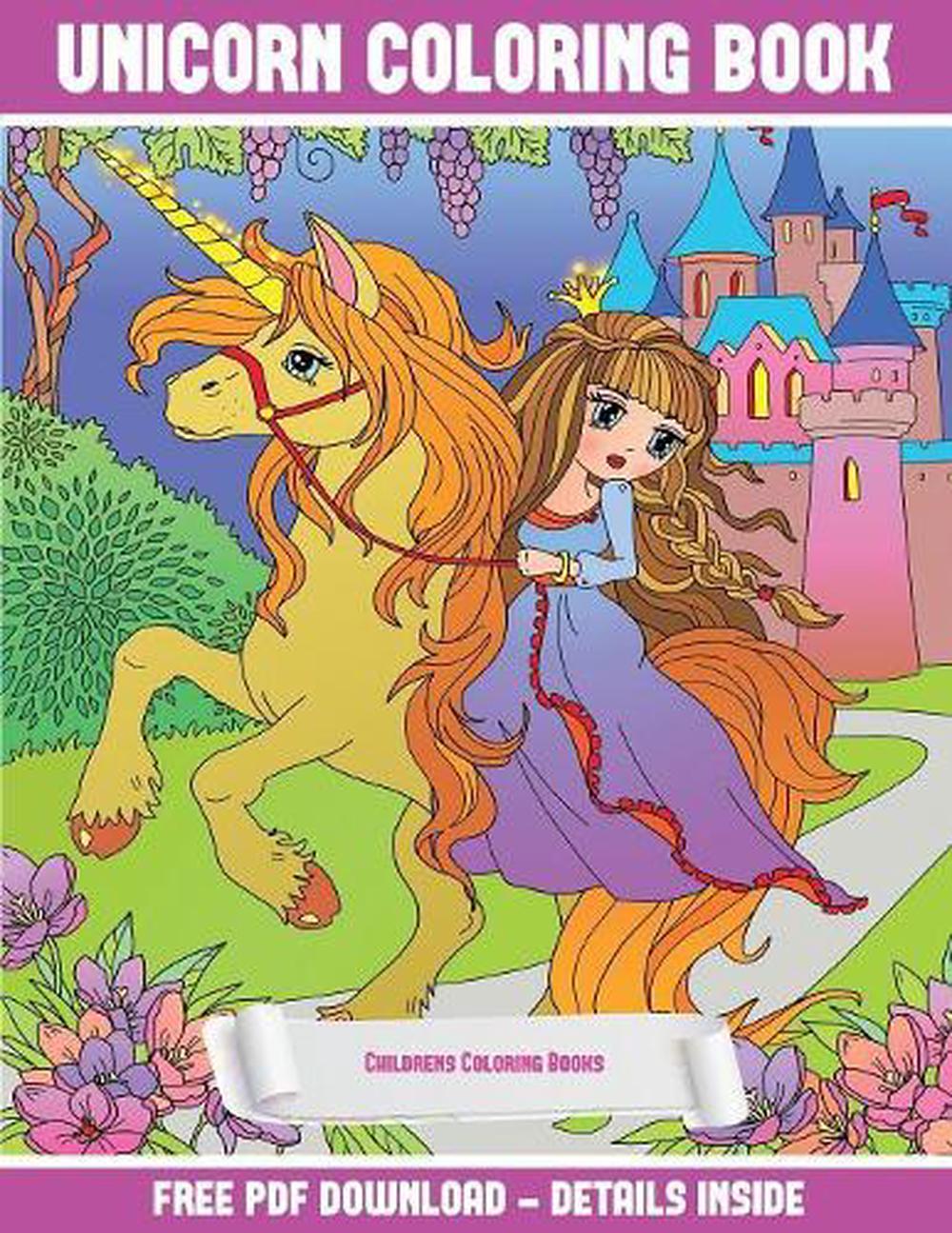 Childrens Coloring Books (Unicorn Coloring Book): A Unicorn Coloring (Colouring