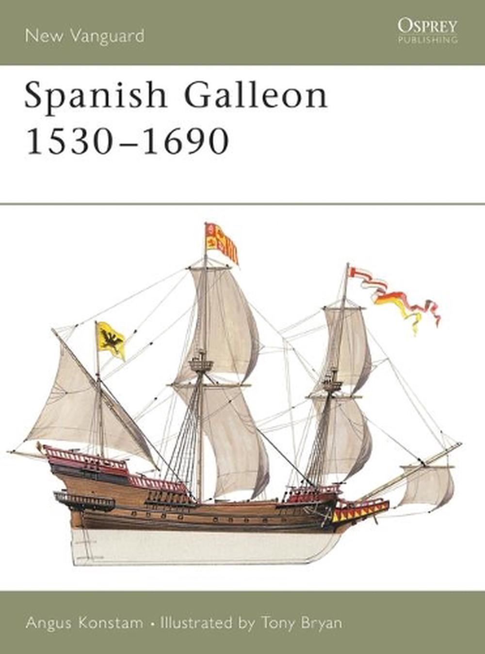 Spanish Galleon 15301690 by Angus Konstam (English) Paperback Book