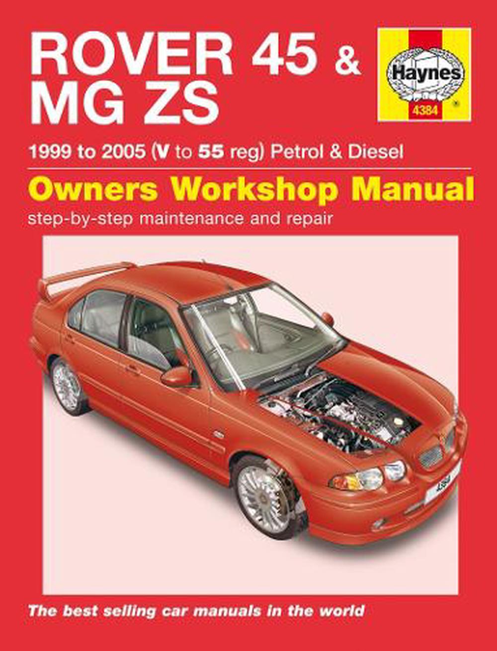 Details about Rover 45 / MG Zs Petrol & Diesel (99 - 05) V To 55: 99-05 by  Haynes Publishing (