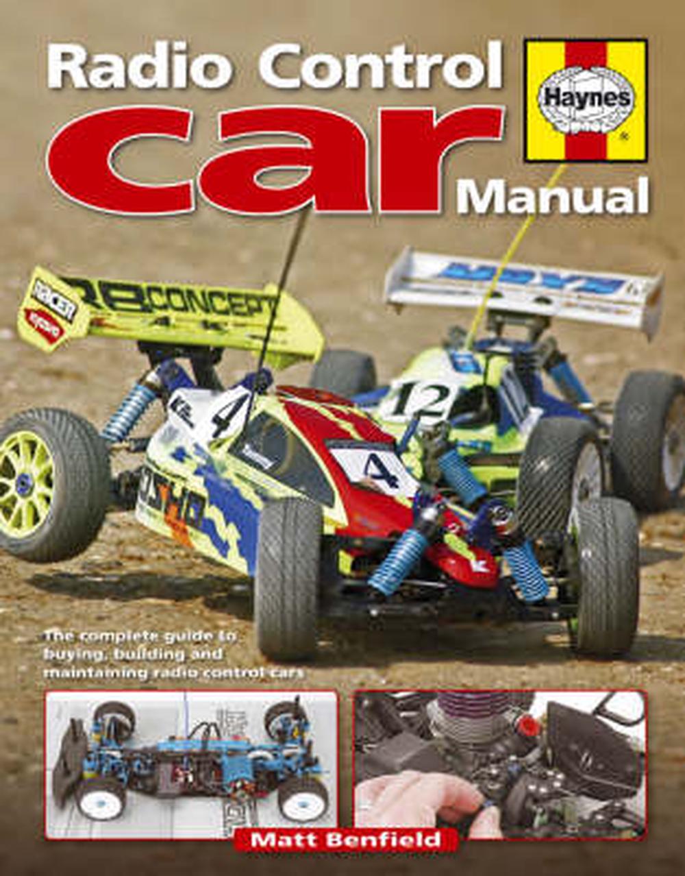 Radio-Control Car Manual: The Complete Guide to Buying, Building and Maintaining 9781844254705