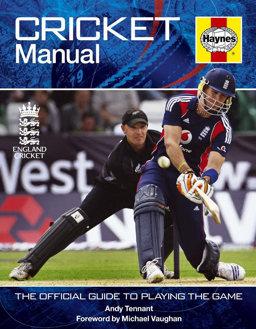 Cricket Manual The official guide to playing the game by Andy Tennant (English) 9781844256952