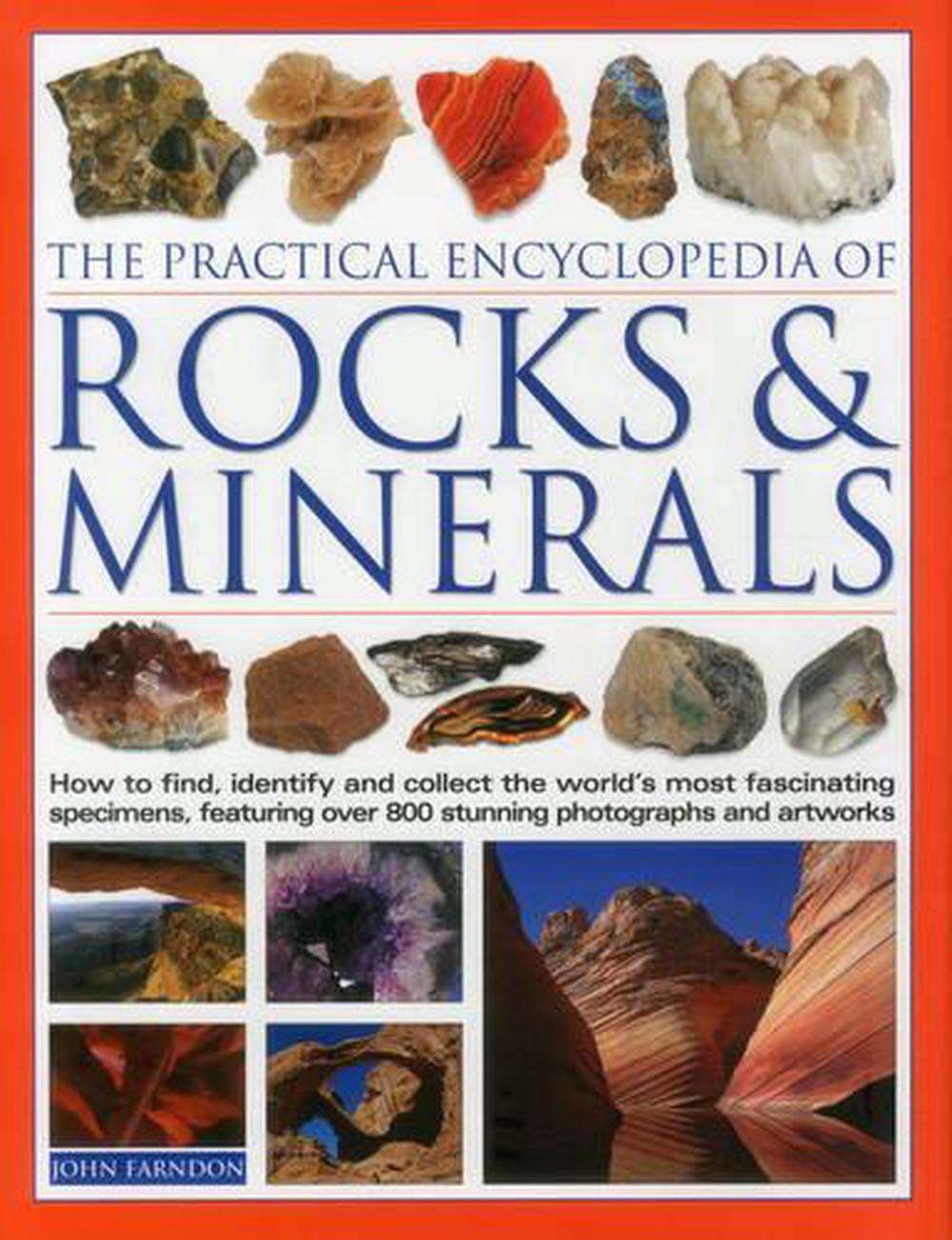 Practical Encyclopedia of Rocks and Minerals: How to Find, Identify ...