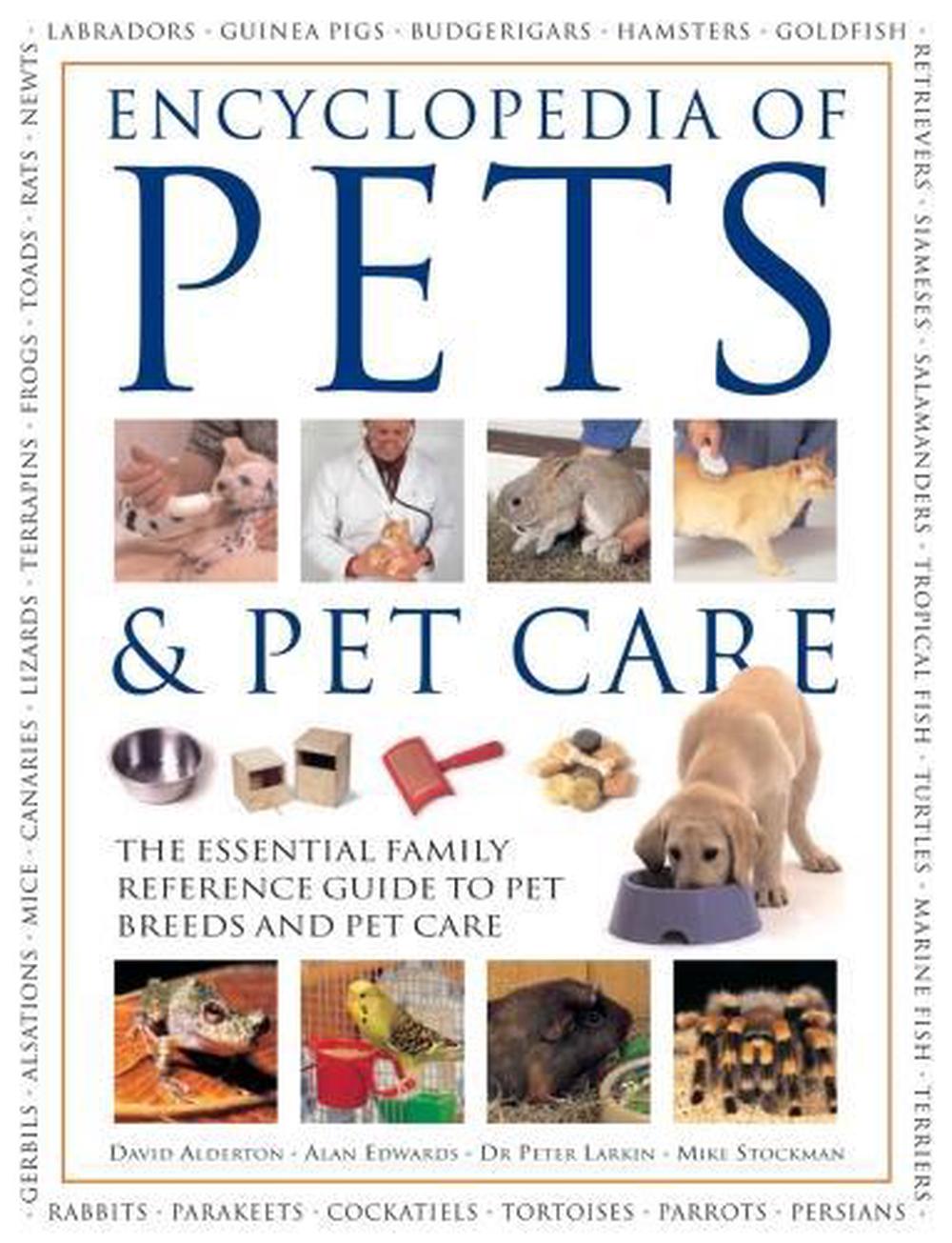 The Complete Book of Pets & Pet Care: The Essential Family Reference