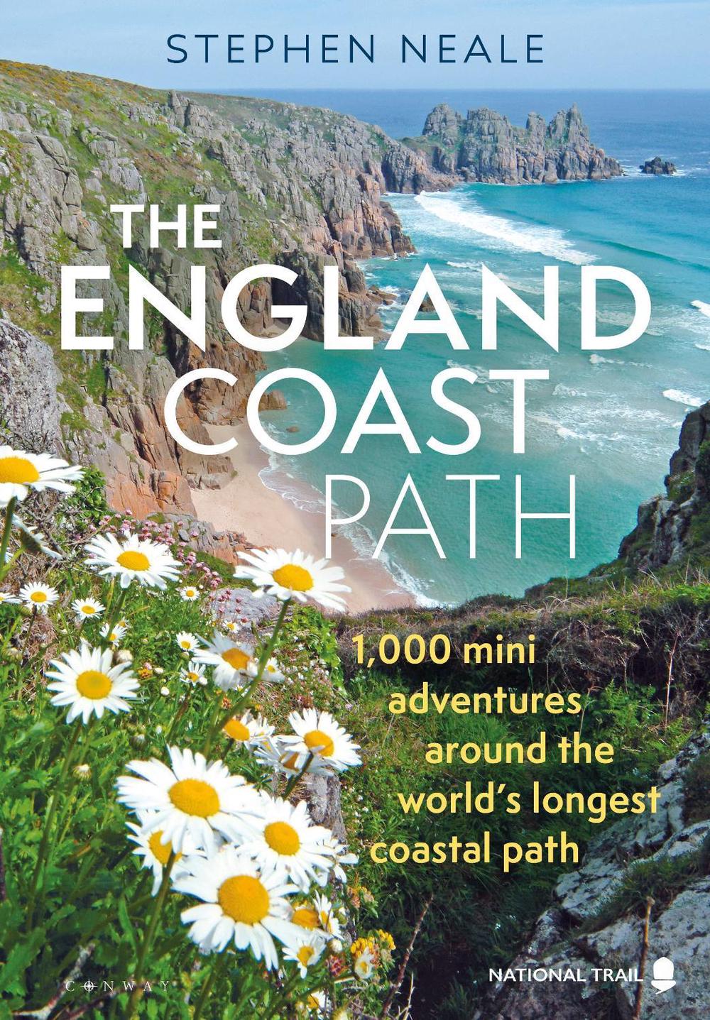 England Coast Path 1,000 Mini Adventures Around the World's Longest
