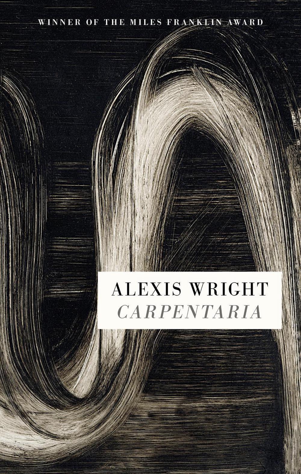 Carpentaria by Alexis Wright Carpentaria by Alexis Wright