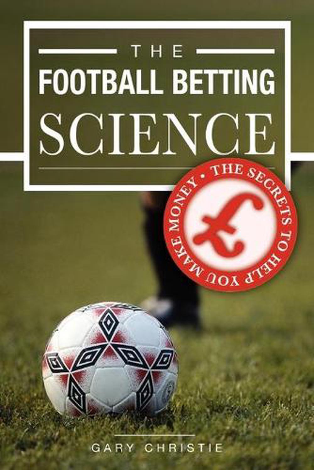 The Football Betting Science by Gary Christie (English) Paperback Book